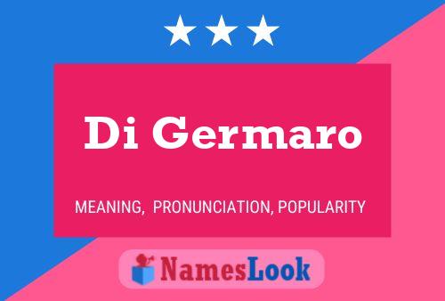 Di Germaro Name Poster