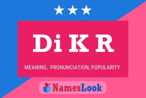 Di K R Name Poster