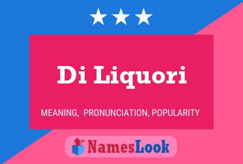 Di Liquori Name Poster