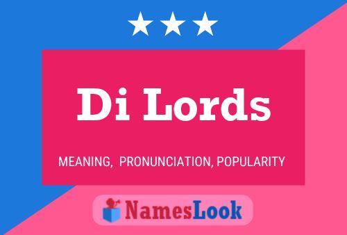 Di Lords Name Poster