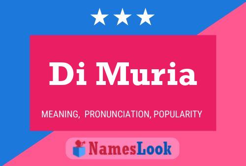 Di Muria Name Poster