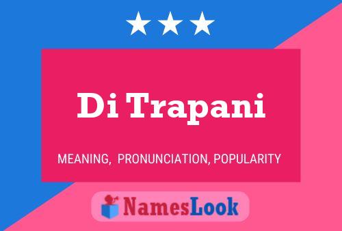 Di Trapani Name Poster