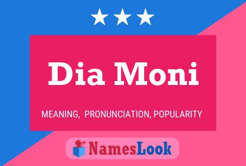 Dia Moni Name Poster