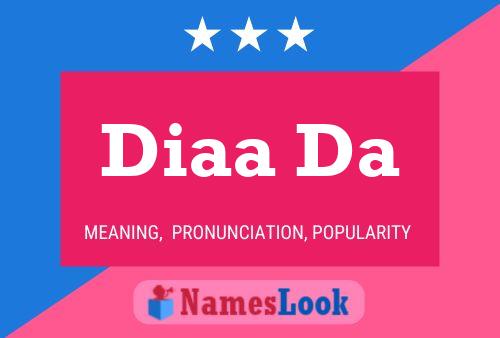 Diaa Da Name Poster