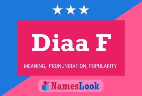 Diaa F Name Poster