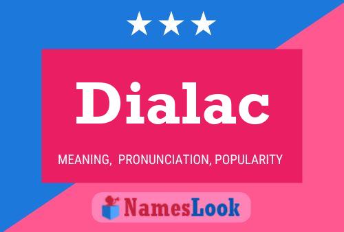 Dialac Name Poster