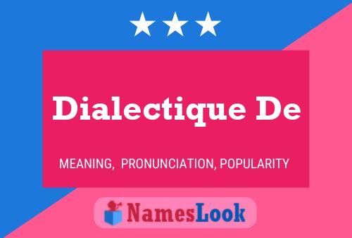 Dialectique De Name Poster