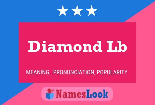 Diamond Lb Name Poster