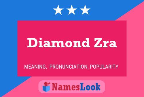 Diamond Zra Name Poster