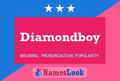 Diamondboy Name Poster