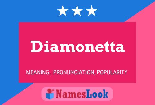 Diamonetta Name Poster