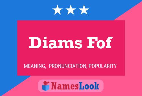 Diams Fof Name Poster