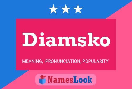 Diamsko Name Poster