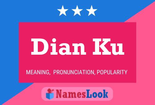 Dian Ku Name Poster