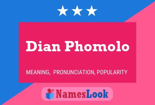 Dian Phomolo Name Poster