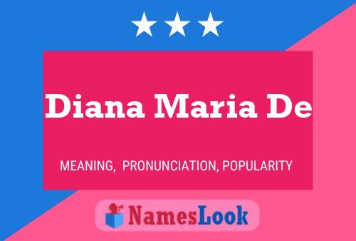 Diana Maria De Name Poster