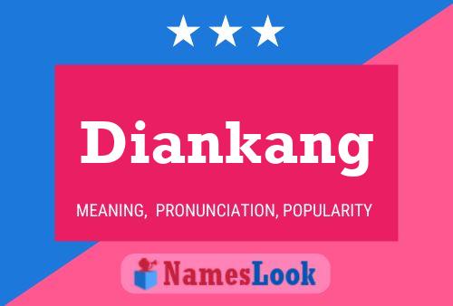 Diankang Name Poster