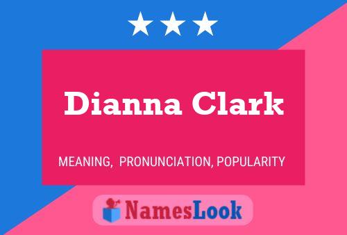 Dianna Clark Name Poster