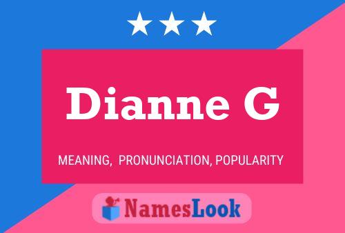 Dianne G Name Poster