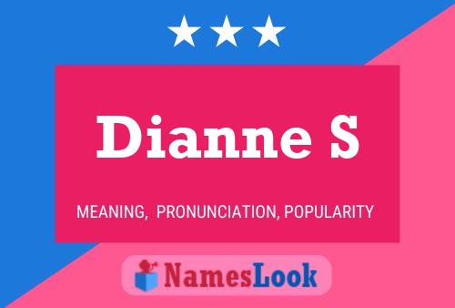 Dianne S Name Poster