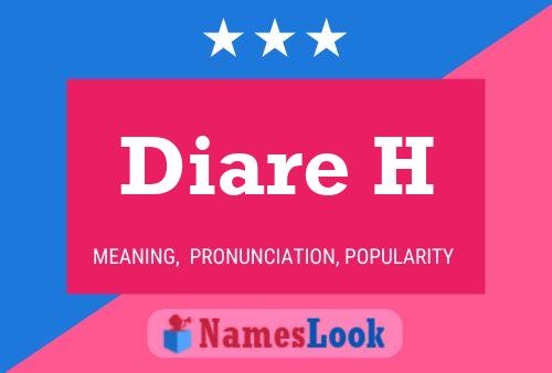 Diare H Name Poster