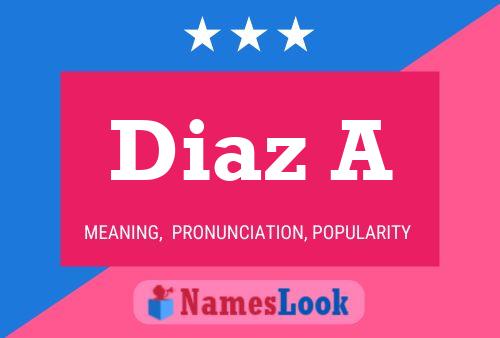 Diaz A Name Poster