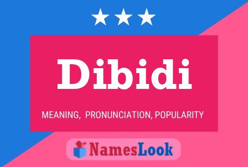 Dibidi Name Poster