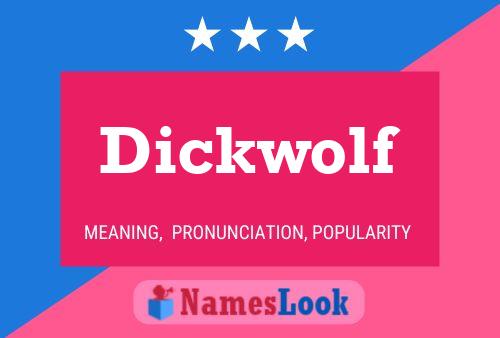 Dickwolf Name Poster