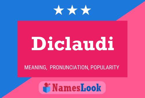 Diclaudi Name Poster