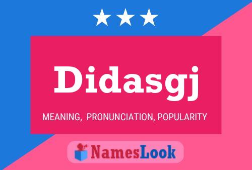 Didasgj Name Poster