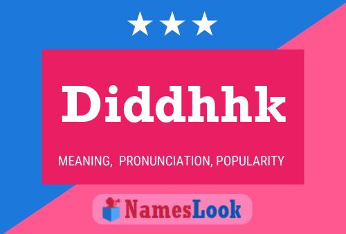 Diddhhk Name Poster