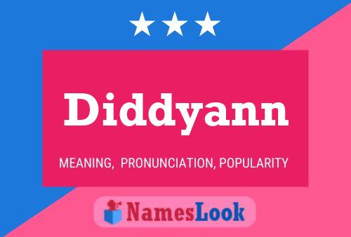 Diddyann Name Poster