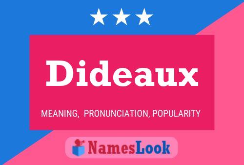 Dideaux Name Poster