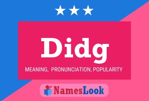 Didg Name Poster