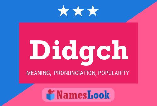 Didgch Name Poster