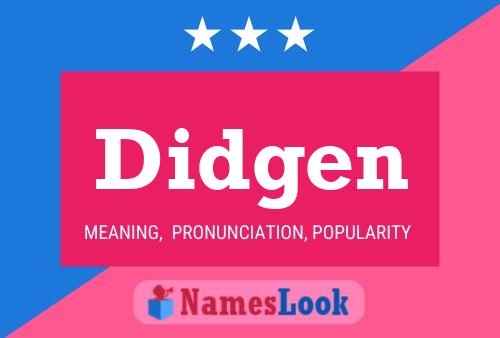 Didgen Name Poster