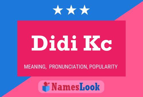 Didi Kc Name Poster