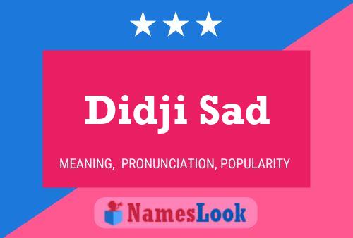 Didji Sad Name Poster