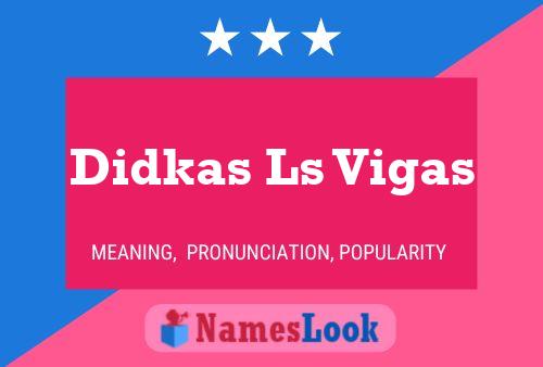 Didkas Ls Vigas Name Poster