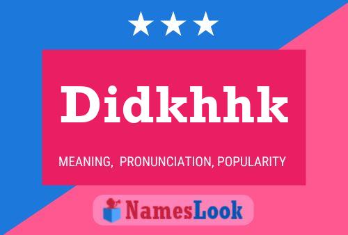 Didkhhk Name Poster