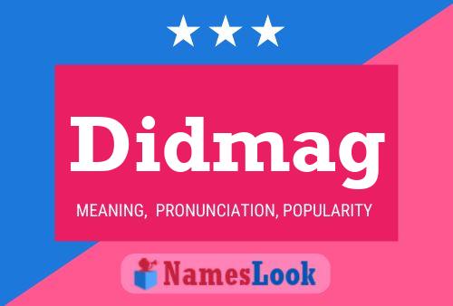 Didmag Name Poster