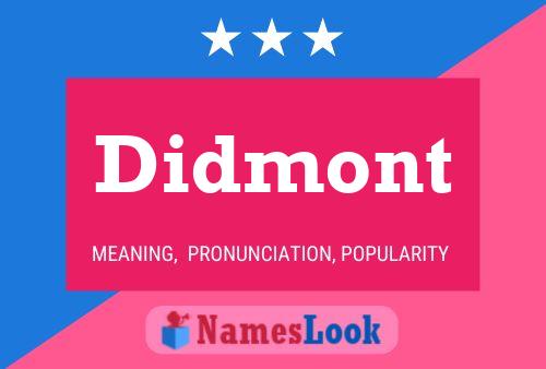 Didmont Name Poster