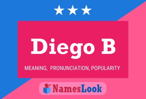 Diego B Name Poster