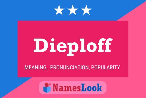 Dieploff Name Poster