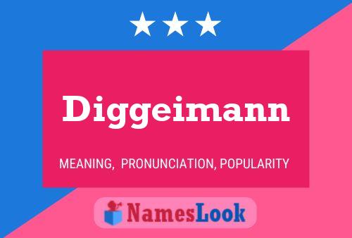 Diggeimann Name Poster