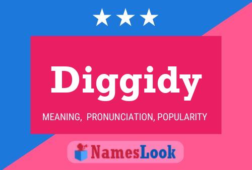 Diggidy Name Poster