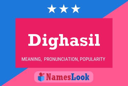 Dighasil Name Poster