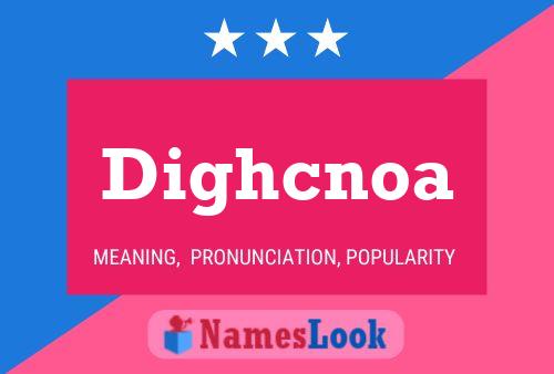 Dighcnoa Name Poster