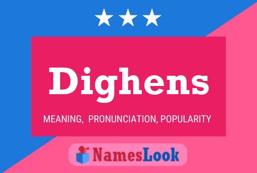 Dighens Name Poster