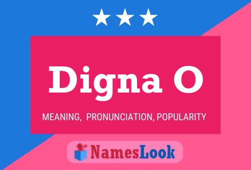 Digna O Name Poster